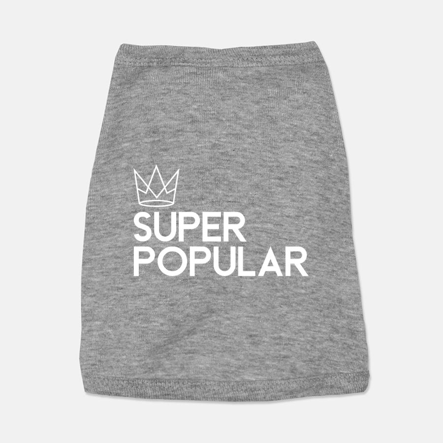 "Super Popular" Dog Tee