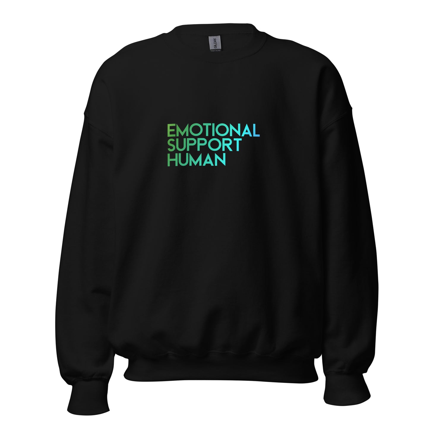 "Emotional Support Human" Unisex Sweatshirt