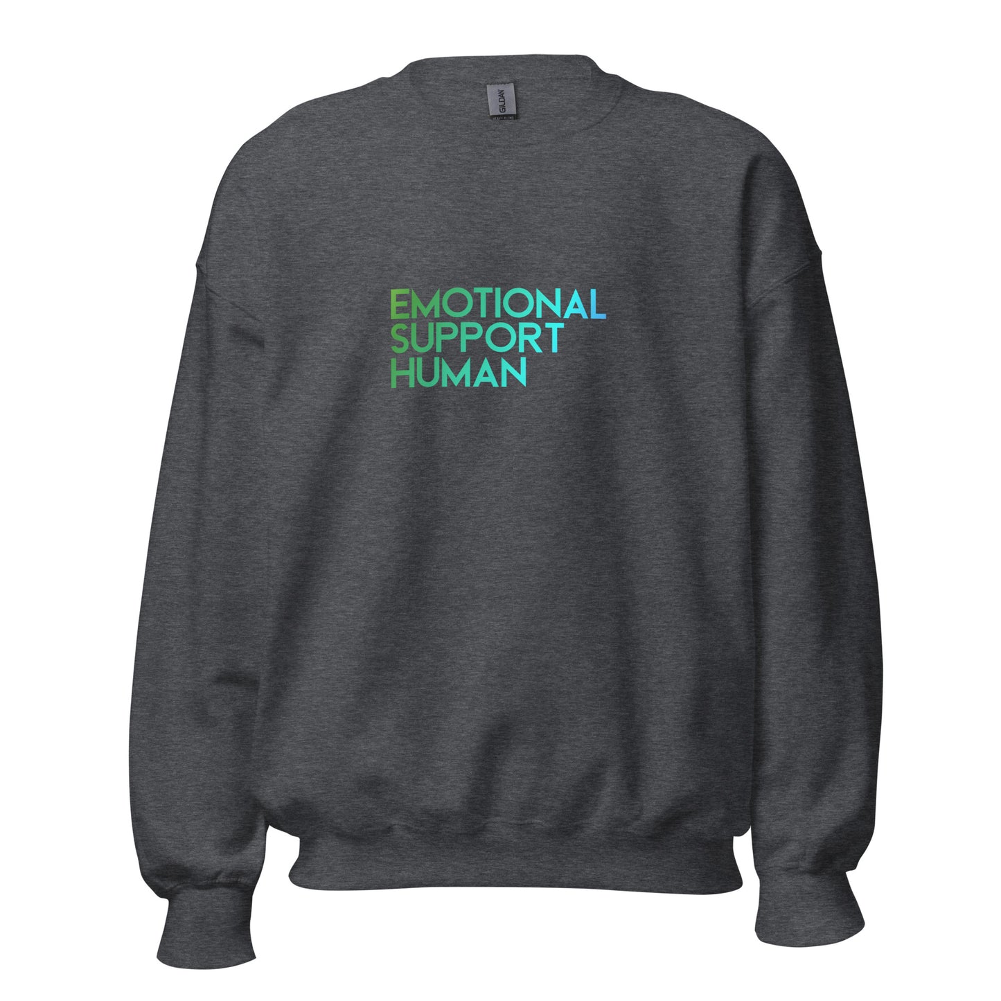 "Emotional Support Human" Unisex Sweatshirt
