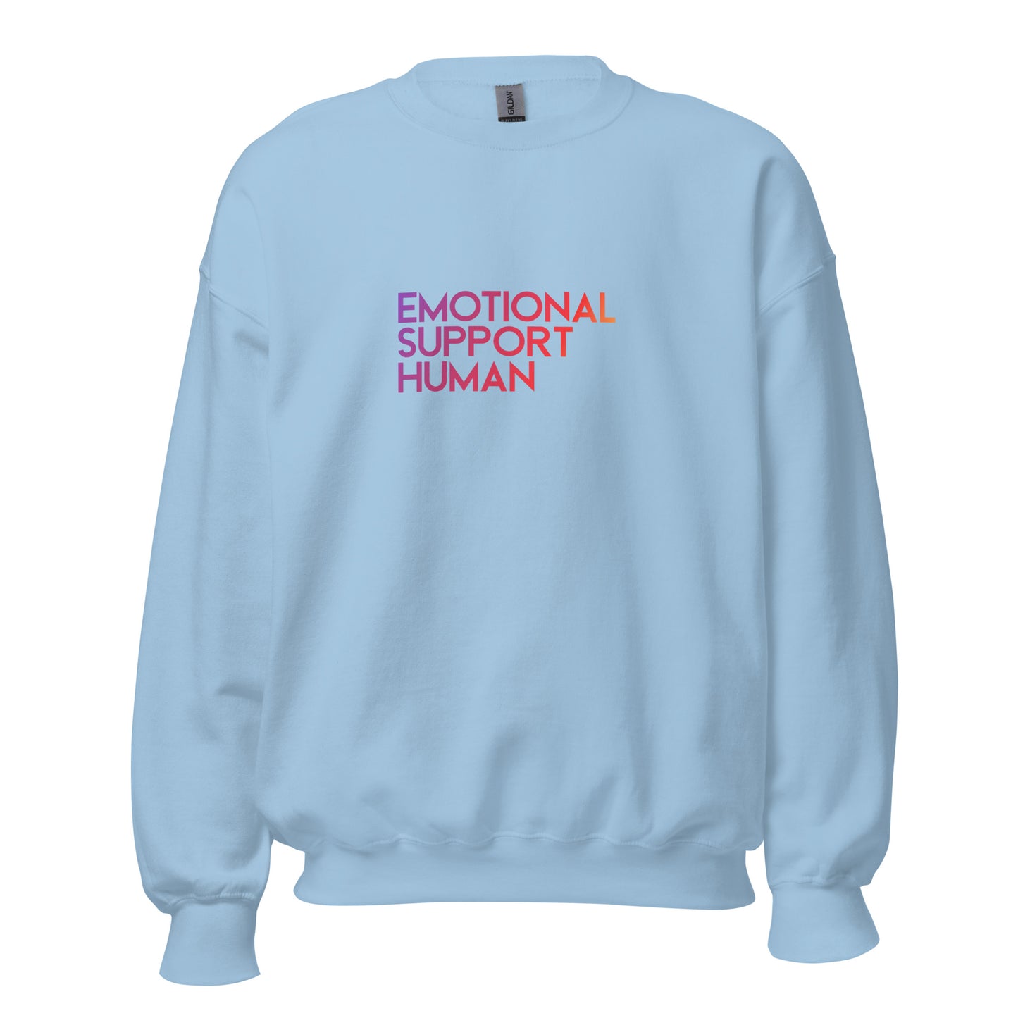 "Emotional Support Human" Unisex Sweatshirt