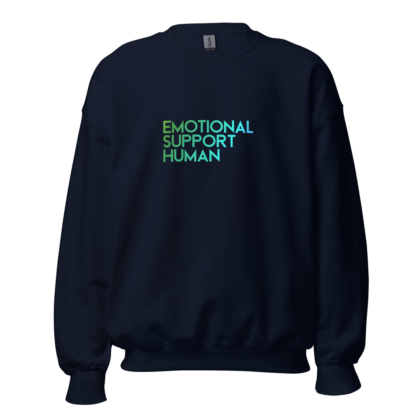 "Emotional Support Human" Unisex Sweatshirt