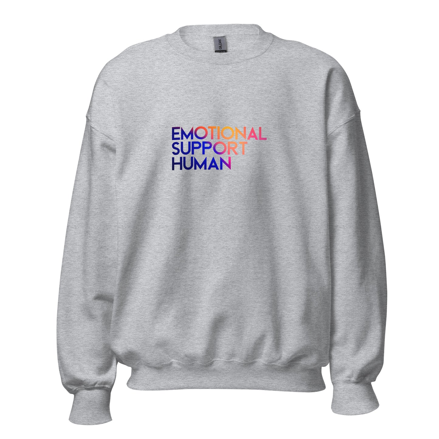 "Emotional Support Human" Unisex Sweatshirt