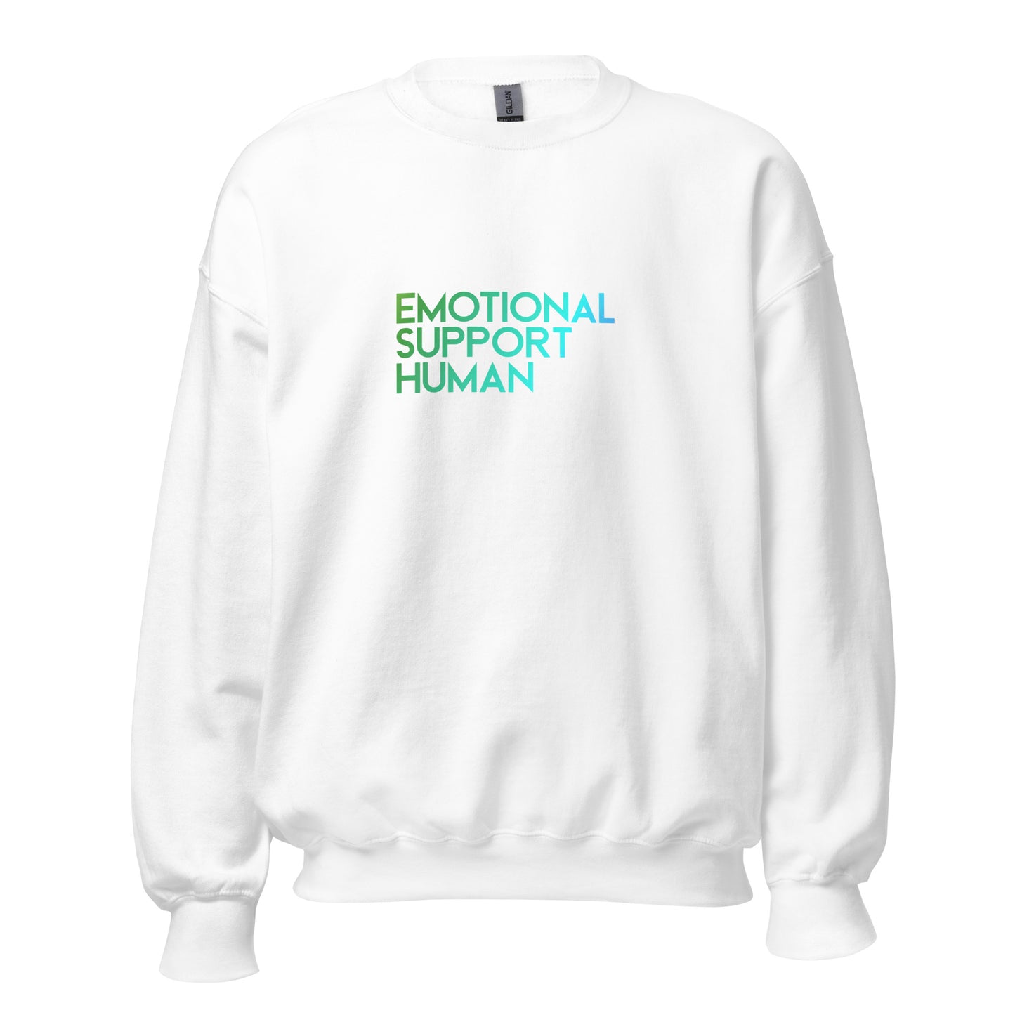 "Emotional Support Human" Unisex Sweatshirt